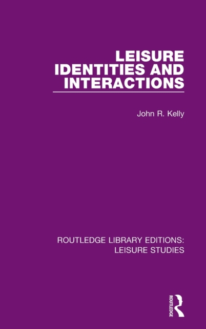 Leisure Identities and Interactions, Hardback Book