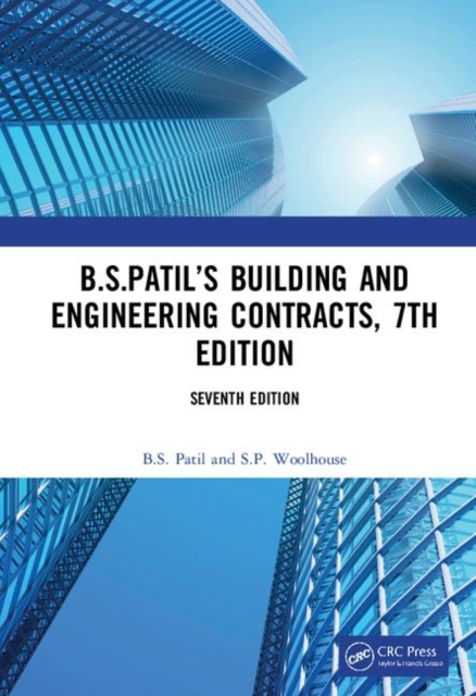 B.S.Patil’s Building and Engineering Contracts, 7th Edition, Hardback Book