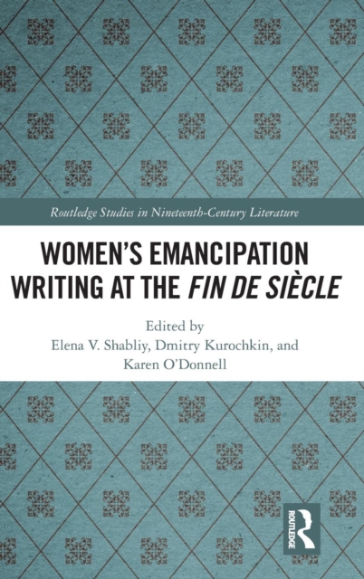 Women's Emancipation Writing at the Fin de Siecle, Hardback Book