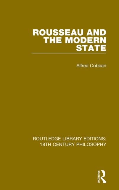 Rousseau and the Modern State, Hardback Book