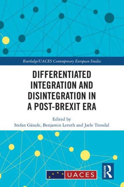 Differentiated Integration and Disintegration in a Post-Brexit Era, Hardback Book