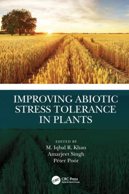 Improving Abiotic Stress Tolerance in Plants, Hardback Book