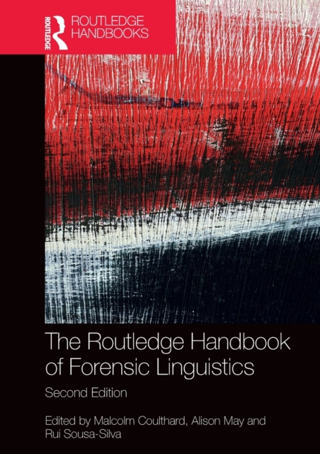 The Routledge Handbook of Forensic Linguistics, Hardback Book