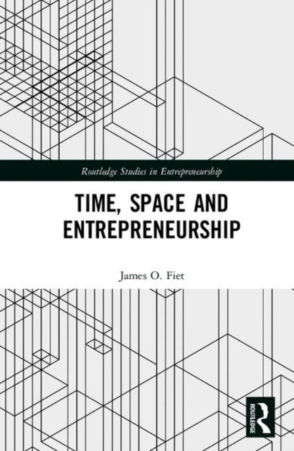 Time, Space and Entrepreneurship, Hardback Book