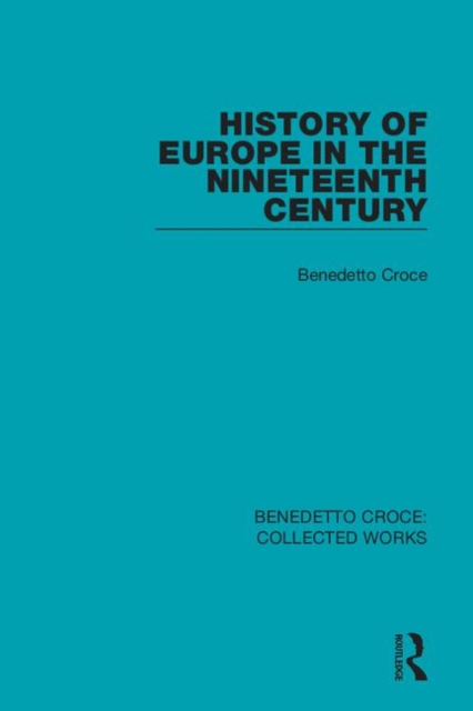 History of Europe in the Nineteenth Century, Hardback Book