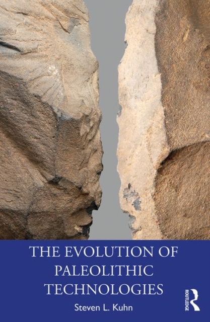 The Evolution of Paleolithic Technologies, Paperback / softback Book