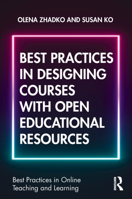 Best Practices in Designing Courses with Open Educational Resources, Paperback / softback Book