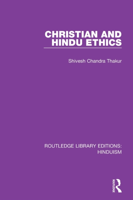 Christian and Hindu Ethics, Paperback / softback Book