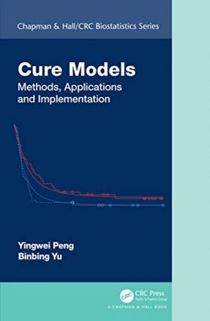 Cure Models : Methods, Applications, and Implementation, Hardback Book