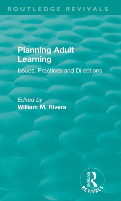 Planning Adult Learning : Issues, Practices and Directions, Hardback Book