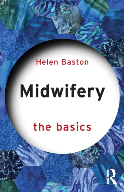 Midwifery : The Basics, Paperback / softback Book