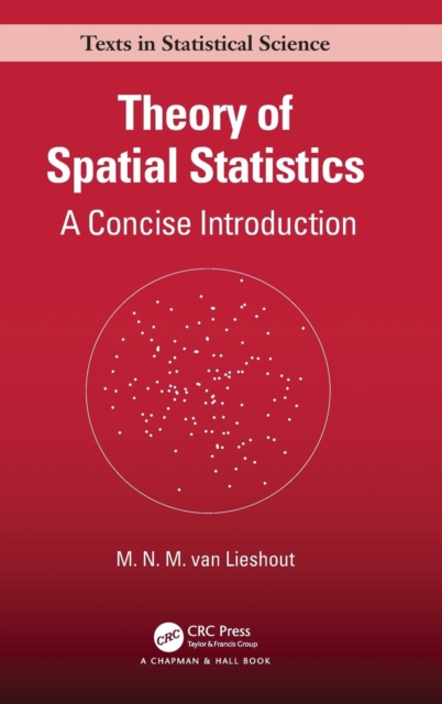 Theory of Spatial Statistics : A Concise Introduction, Hardback Book