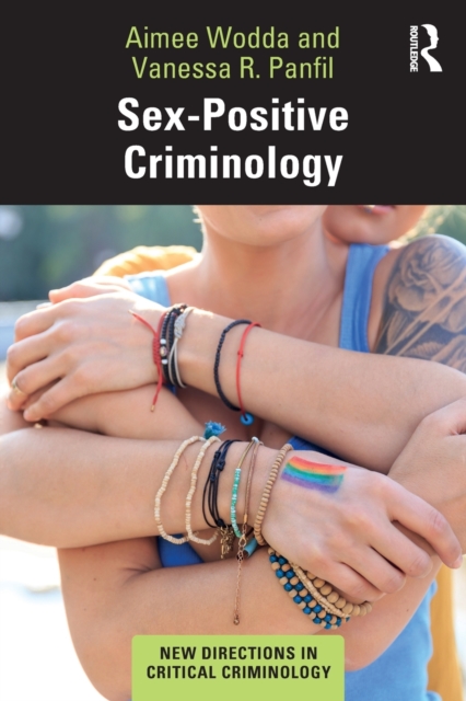 Sex-Positive Criminology, Paperback / softback Book