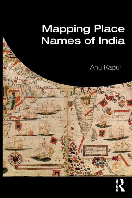 Mapping Place Names of India, Paperback / softback Book