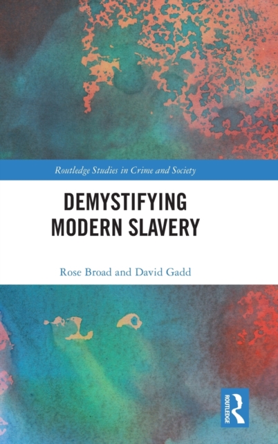 Demystifying Modern Slavery, Hardback Book