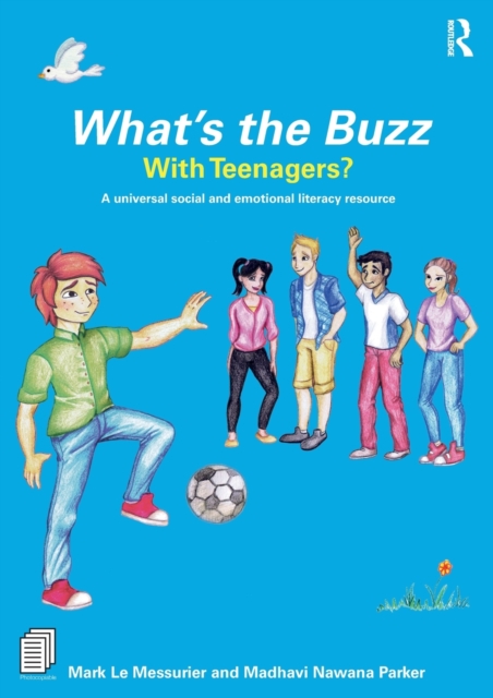 What’s the Buzz with Teenagers? : A universal social and emotional literacy resource, Paperback / softback Book