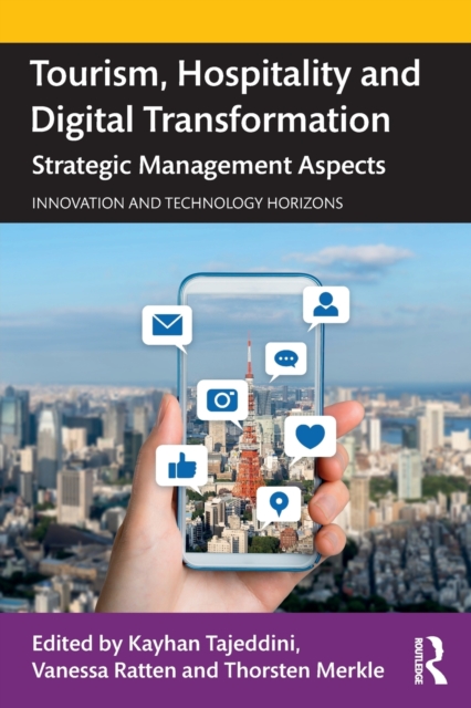 Tourism, Hospitality and Digital Transformation : Strategic Management Aspects, Paperback / softback Book