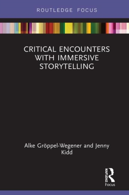 Critical Encounters with Immersive Storytelling, Hardback Book