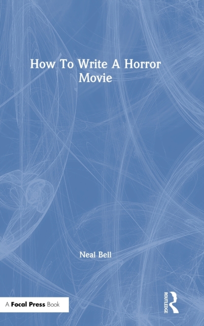 How To Write A Horror Movie, Hardback Book