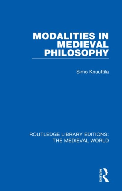 Modalities in Medieval Philosophy, Hardback Book