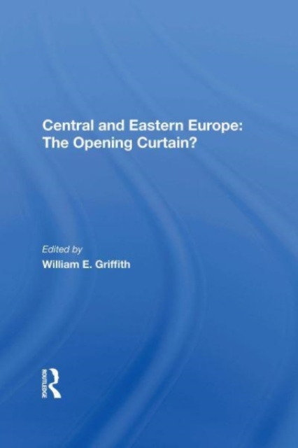 Central And Eastern Europe : The Opening Curtain?, Paperback / softback Book