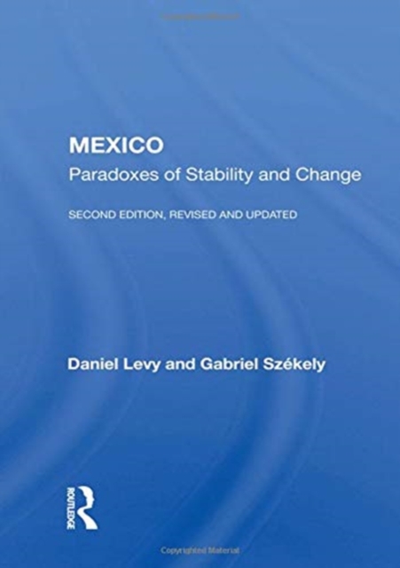 Mexico : Paradoxes Of Stability And Change--second Edition, Revised And Updated, Paperback / softback Book