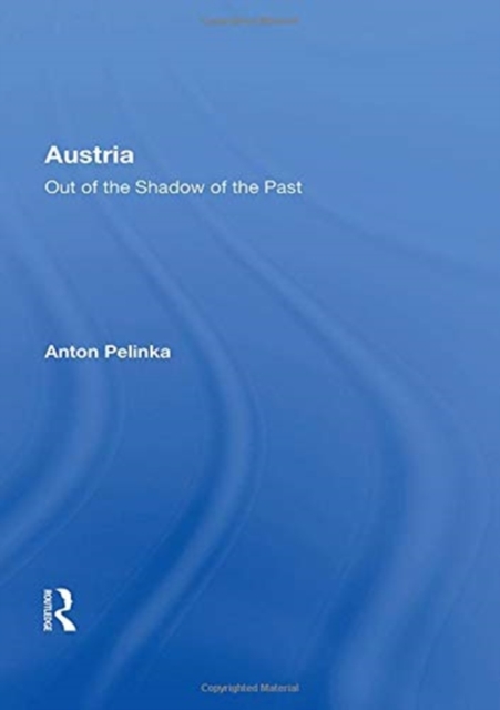 Austria : Out Of The Shadow Of The Past, Paperback / softback Book