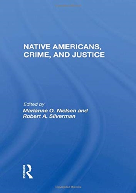 Native Americans, Crime, And Justice, Paperback / softback Book