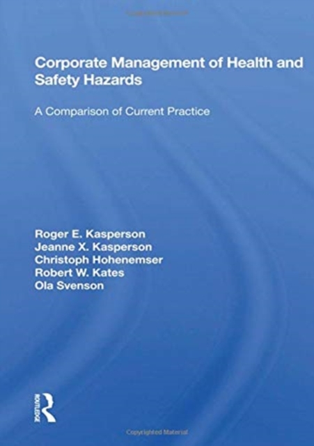 Corporate Management Of Health And Safety Hazards : A Comparison Of Current Practice, Paperback / softback Book