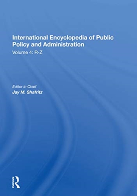 International Encyclopedia of Public Policy and Administration Volume 4, Paperback / softback Book