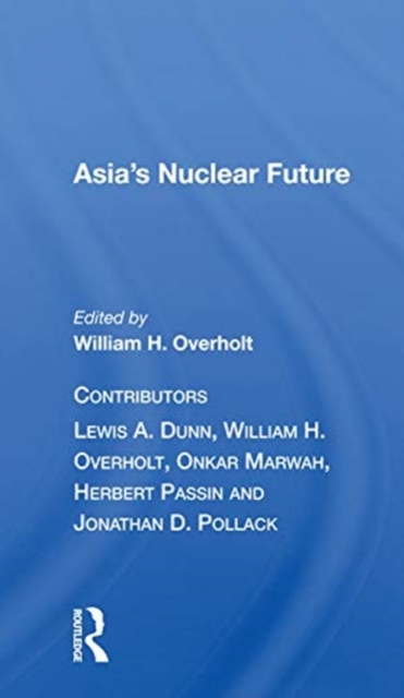 Asia's Nuclear Future, Paperback / softback Book
