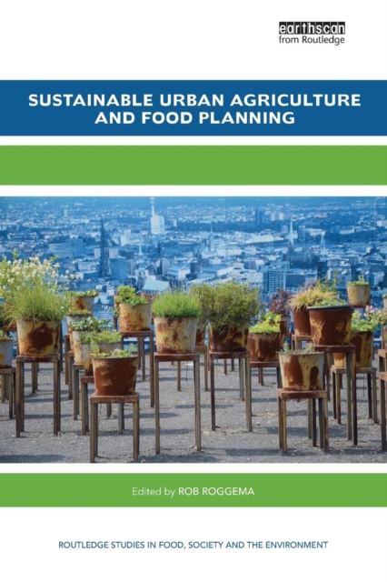 Sustainable Urban Agriculture and Food Planning, Paperback / softback Book