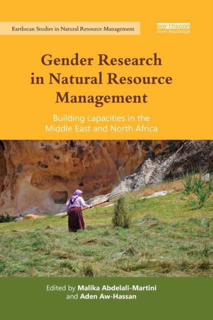 Gender Research in Natural Resource Management : Building Capacities in the Middle East and North Africa, Paperback / softback Book
