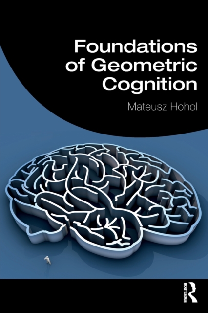 Foundations of Geometric Cognition, Paperback / softback Book