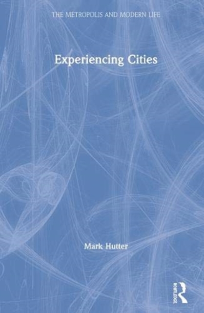 Experiencing Cities, Hardback Book
