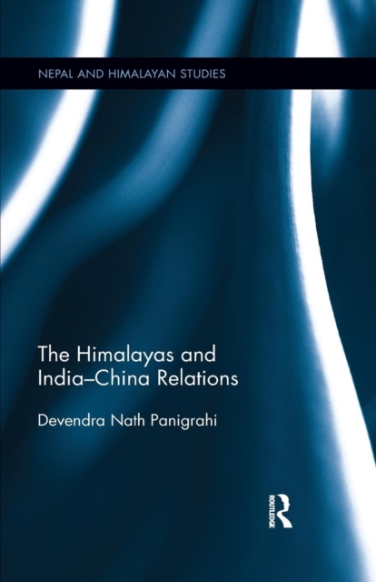 The Himalayas and India-China Relations, Paperback / softback Book
