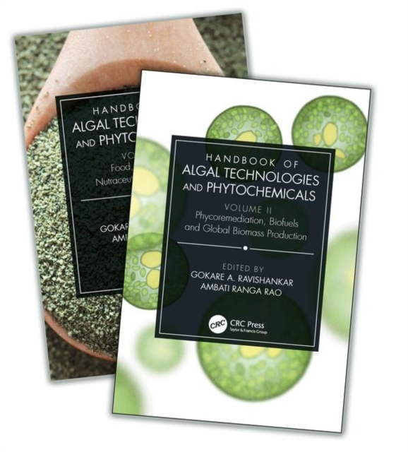 Handbook of Algal Technologies and Phytochemicals : Two Volume Set, Multiple-component retail product Book