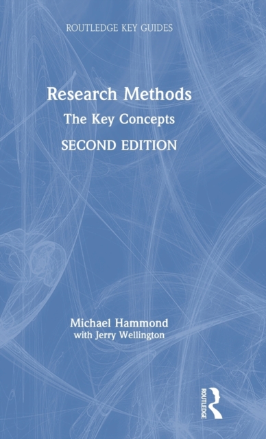 Research Methods : The Key Concepts, Hardback Book