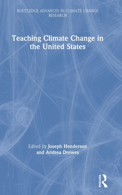 Teaching Climate Change in the United States, Hardback Book