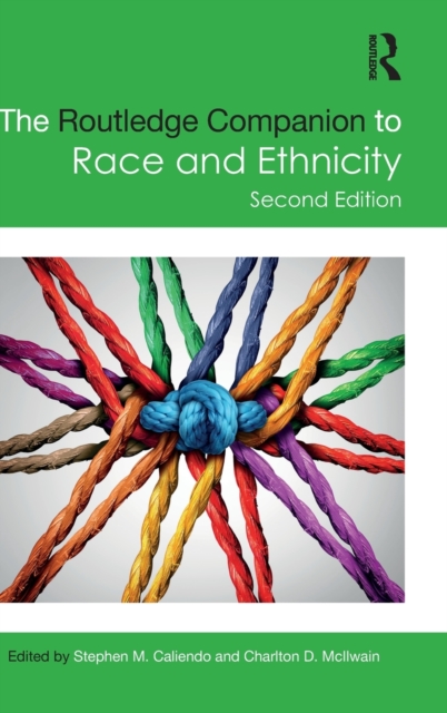 The Routledge Companion to Race and Ethnicity, Hardback Book