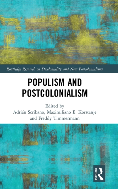 Populism and Postcolonialism, Hardback Book