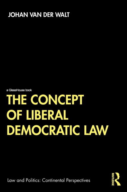 The Concept of Liberal Democratic Law, Paperback / softback Book