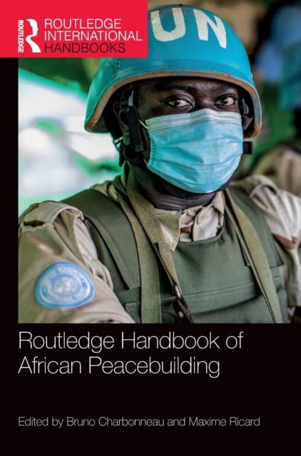 Routledge Handbook of African Peacebuilding, Hardback Book