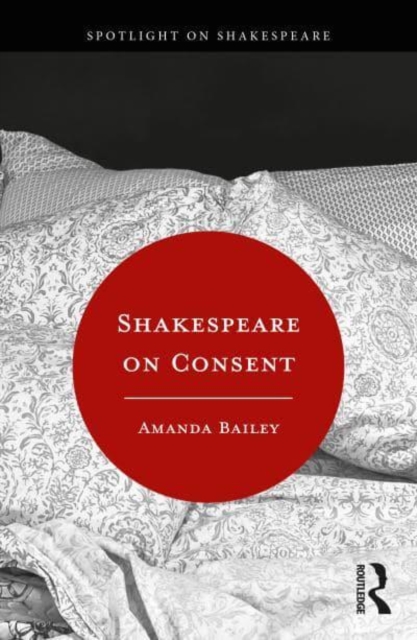 Shakespeare on Consent, Paperback / softback Book