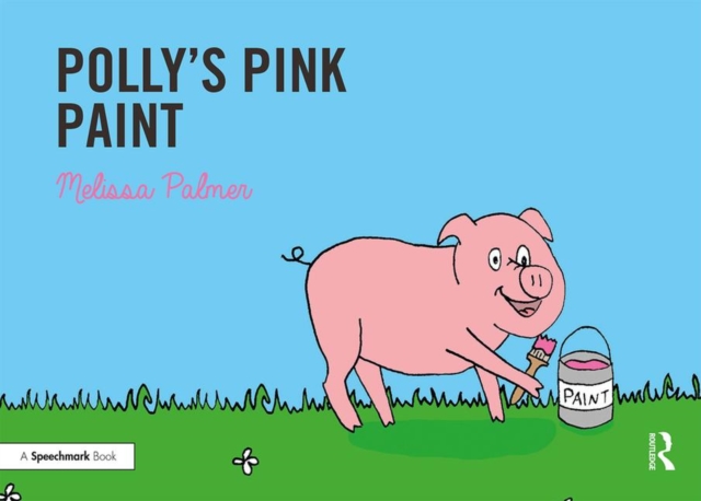 Polly's Pink Paint : Targeting the p Sound, Paperback / softback Book
