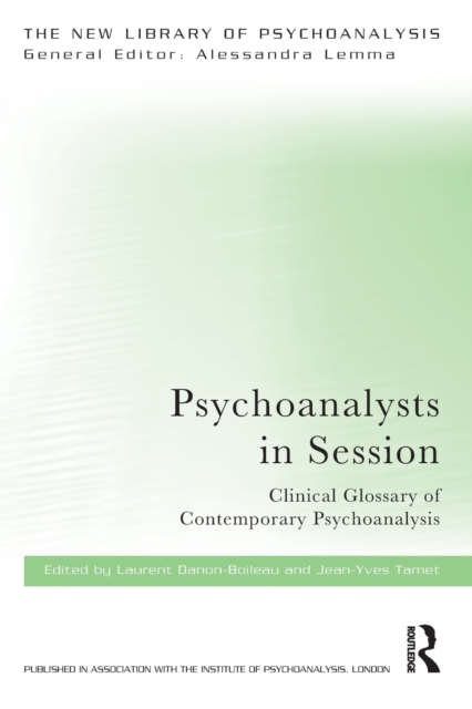 Psychoanalysts in Session : Clinical Glossary of Contemporary Psychoanalysis, Paperback / softback Book