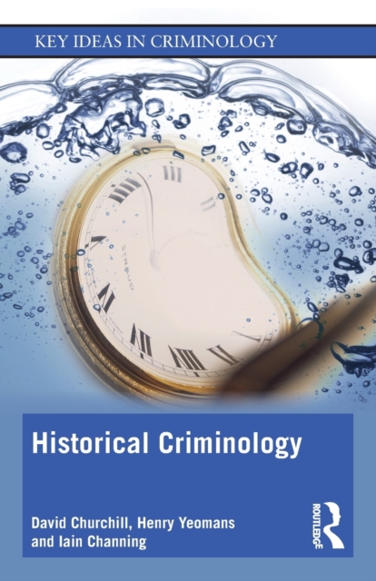 Historical Criminology, Paperback / softback Book