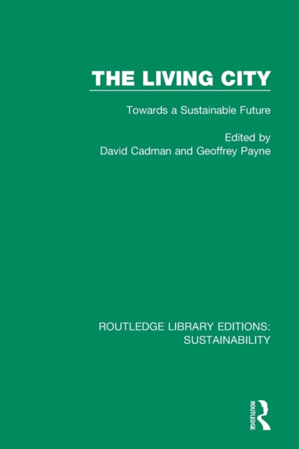 The Living City : Towards a Sustainable Future, Paperback / softback Book