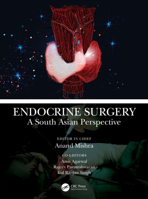 Endocrine Surgery : A South Asian Perspective, Hardback Book