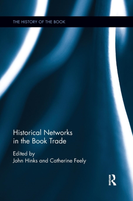 Historical Networks in the Book Trade, Paperback / softback Book